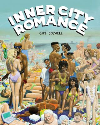 Inner City Romance - Colwell, Guy