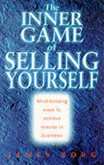Inner Game of Selling Yourself - Borg, James