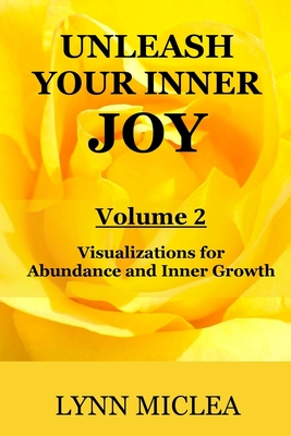 Inner Joy Volume 2: Creativity and Abundance - Miclea, Lynn