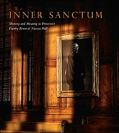 Inner Sanctum: Memory and Meaning in Princeton's Faculty Room at Nassau Hall