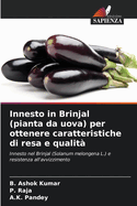 Innesto in Brinjal (pianta da uova) per ottenere caratteristiche di resa e qualit