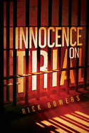 Innocence on Trial: Volume 1