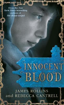 Innocent Blood - Rollins, James, and Cantrell, Rebecca