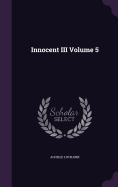 Innocent III Volume 5