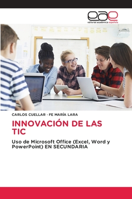 Innovaci?n de Las Tic - Cuellar, Carlos, and Lara, Fe Mar?a