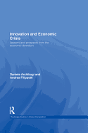 Innovation and Economic Crisis: Lessons and Prospects from the Economic Downturn