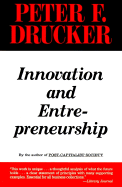 Innovation and Entrepreneurship: Practice and Principles - Drucker, Peter F