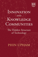 Innovation and Knowledge Communities: The Hidden Structure of Technology