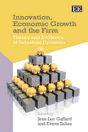 Innovation, Economic Growth and the Firm: Theory and Evidence of Industrial Dynamics