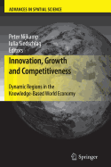 Innovation, Growth and Competitiveness: Dynamic Regions in the Knowledge-based World Economy