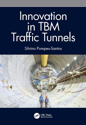 Innovation in TBM Traffic Tunnels - Pompeu-Santos, Silvino