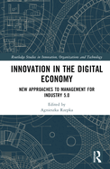 Innovation in the Digital Economy: New Approaches to Management for Industry 5.0