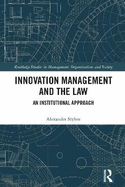 Innovation Management and the Law: An Institutional Approach