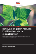 Innovation pour r?duire l'utilisation de la climatisation
