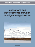 Innovations and Developments of Swarm Intelligence Applications