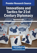 Innovations and Tactics for 21st Century Diplomacy