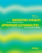 Innovations Durables/Appropriate Sustainabilities: Une Autre Architecture Francaise/New Ways In French Architecture