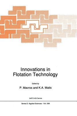 Innovations in Flotation Technology - Mavros, P (Editor), and Matis, Kostas A (Editor)