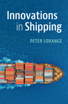 Innovations in Shipping - Lorange, Peter