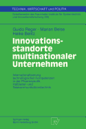 Innovationsstandorte Multinationaler Unternehmen: Internationalisierung Technologischer Kompetenzen in Der Pharmazeutik, Halbleiter- Und Telekommunikationstechnik