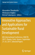 Innovative Approaches and Applications for Sustainable Rural Development: 8th International Conference, Haicta 2017, Chania, Crete, Greece, September 21-24, 2017, Selected Papers