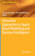 Innovative Approaches in Agent-Based Modelling and Business Intelligence