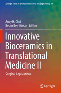 Innovative Bioceramics in Translational Medicine II: Surgical Applications