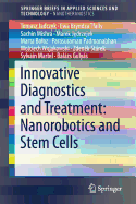Innovative Diagnostics and Treatment: Nanorobotics and Stem Cells