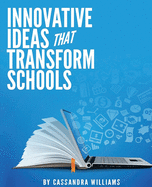 Innovative Ideas That Transform Schools