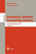 Innovative Internet Computing Systems: International Workshop Iics 2001 Ilmenau, Germany, June 21-22, 2001 Proceedings