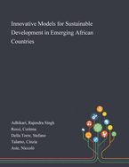 Innovative Models for Sustainable Development in Emerging African Countries