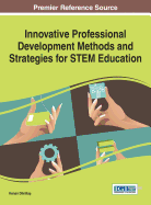 Innovative Professional Development Methods and Strategies for Stem Education