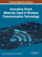 Innovative Smart Materials Used in Wireless Communication Technology