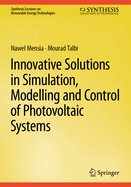 Innovative Solutions in Simulation, Modelling and Control of Photovoltaic Systems