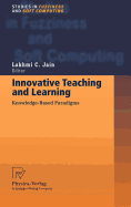 Innovative Teaching and Learning: Knowledge-Based Paradigms