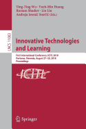 Innovative Technologies and Learning: First International Conference, Icitl 2018, Portoroz, Slovenia, August 27-30, 2018, Proceedings