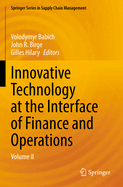 Innovative Technology at the Interface of Finance and Operations: Volume II