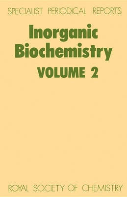 Inorganic Biochemistry: Volume 2 - Hill, H A O (Editor)