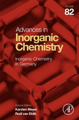 Inorganic Chemistry in Germany: Volume 82 - Van Eldik, Rudi, and Meyer, Karsten
