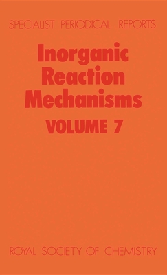 Inorganic Reaction Mechanisms: Volume 7 - Sykes, A G (Editor)