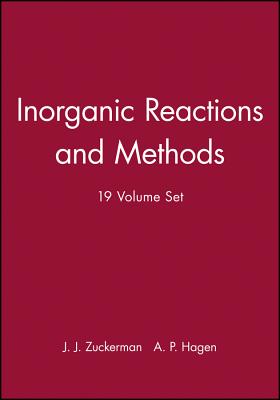 Inorganic Reactions and Methods, Set - Zuckerman, J J (Editor), and Hagen, A P (Editor)