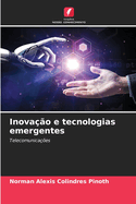 Inova??o e tecnologias emergentes