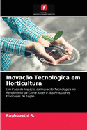 Inova??o Tecnol?gica em Horticultura