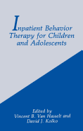 Inpatient Behavior Therapy for Children and Adolescents