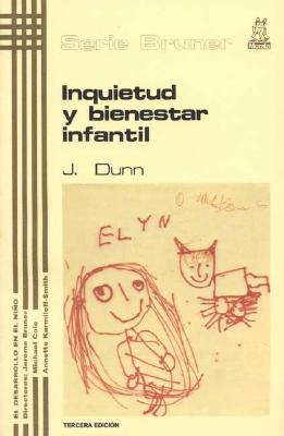 Inquietud y Bienestar Infantil - Dunn, Judy