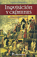 Inquisicion y Crimenes