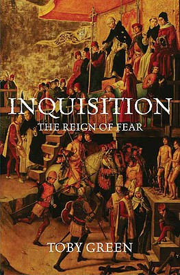 Inquisition: The Reign of Fear - Green, Toby