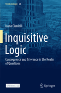 Inquisitive Logic: Consequence and Inference in the Realm of Questions