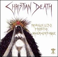 Insanus, Ultio, Proditio, Misericordia Que - Christian Death