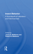 Insect Behavior: A Sourcebook of Laboratory and Field Exercises